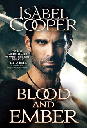 Blood and Ember de Isabel Cooper