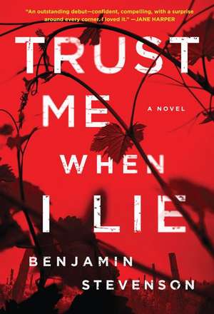 Trust Me When I Lie de Benjamin Stevenson