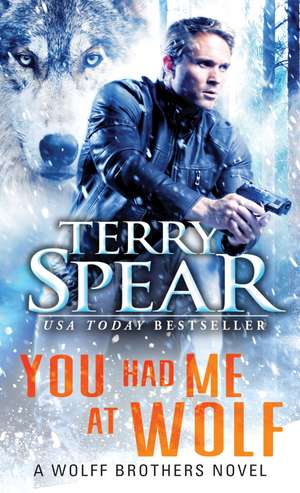 You Had Me at Wolf de Terry Spear