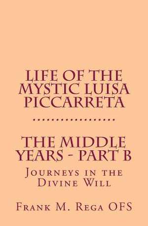 Life of the Mystic Luisa Piccarreta de Frank Rega