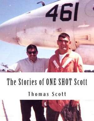 The Stories of One Shot Scott de Thomas P. Scott