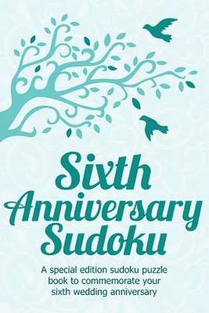 Sixth Anniversary Sudoku de Clarity Media