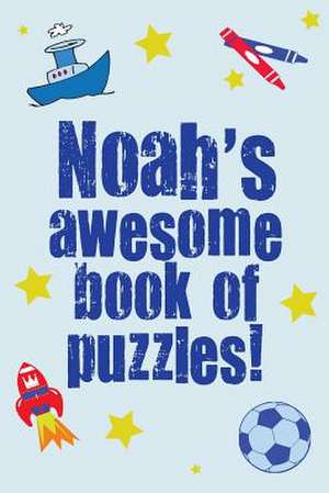 Noah's Awesome Book of Puzzles! de Clarity Media