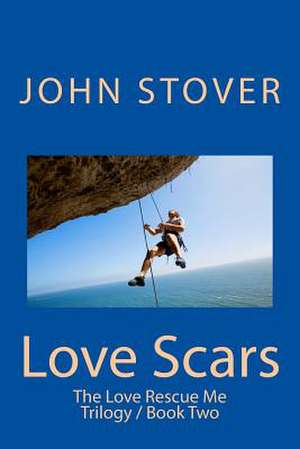 Love Scars de John Stover