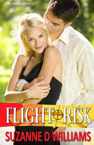 Flight Risk de Suzanne D. Williams