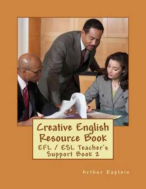 Creative English Resource Book de Arthur Kaptein