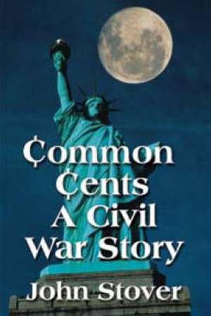 Common Cents de John Stover