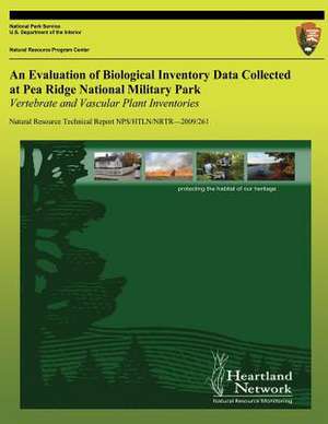 An Evaluation of Biological Inventory Data Collected at Pea Ridge National Military Park de Michael H. Williams