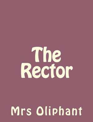 The Rector de Margaret Wilson Oliphant
