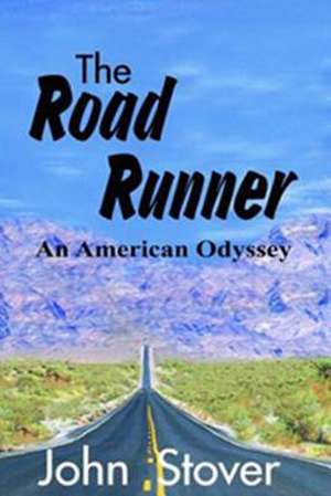 The Road Runner de John H. Stover