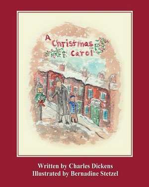 A Christmas Carol (Stetzel Edition) de Charles Dickens