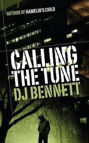 Calling the Tune de D. J. Bennett