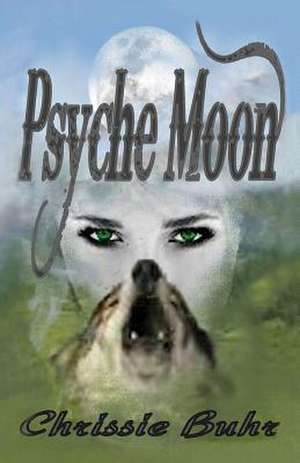 Psyche Moon de Chrissie Buhr