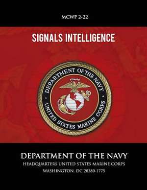 Signals Intelligence de U S Marine Corps