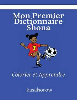 Mon Premier Dictionnaire Shona de Kasahorow