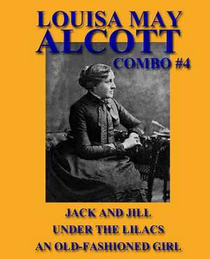 Louisa May Alcott Combo #4 de Louisa May Alcott