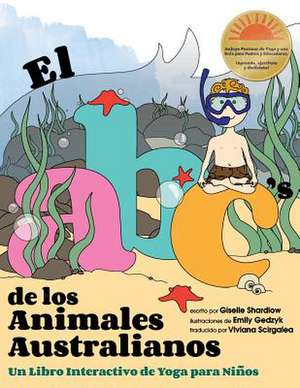 El ABC de Los Animales Australianos de Giselle Shardlow