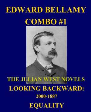 Edward Bellamy Combo #1 de Edward Bellamy