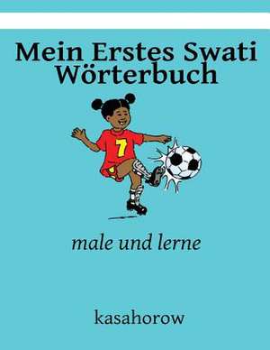 Mein Erstes Swati Worterbuch de Kasahorow