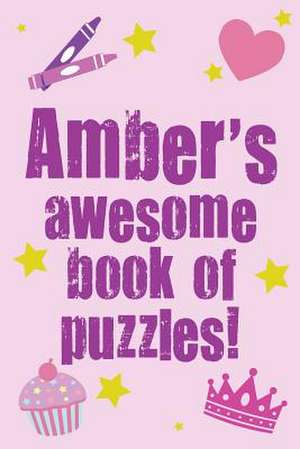 Amber's Awesome Book of Puzzles! de Clarity Media