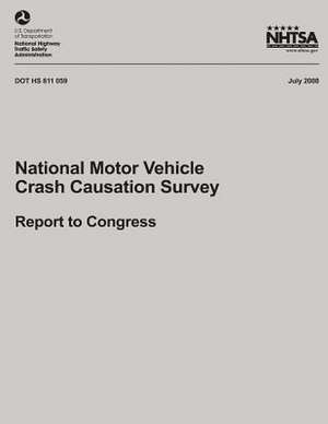 National Motor Vehicle Crash Causation Survey de National Highway Traffic Safety Administ