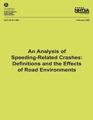 An Analysis of Speeding-Related Crashes de National Highway Traffic Safety Administ