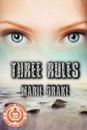 Three Rules de Marie Drake