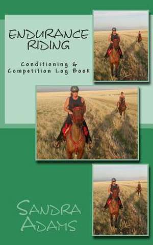 Endurance Riding de Sandra Adams