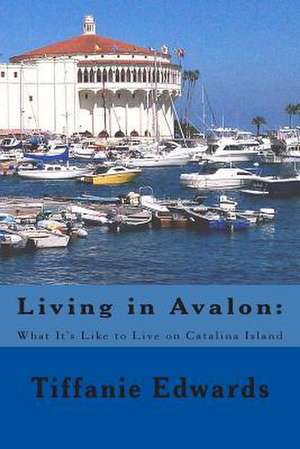 Living in Avalon de Tiffanie Edwards