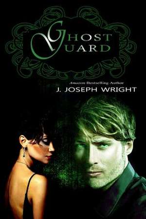 Ghost Guard de Wright, J. Joseph