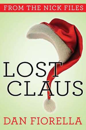 Lost Claus de Dan Fiorella