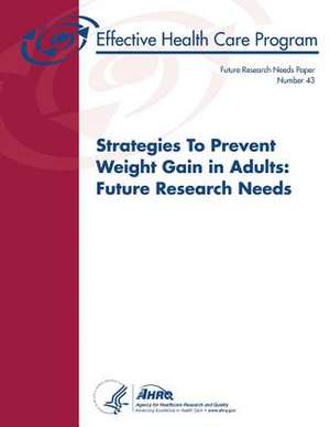 Strategies to Prevent Weight Gain in Adults de U. S. Department of Heal Human Services