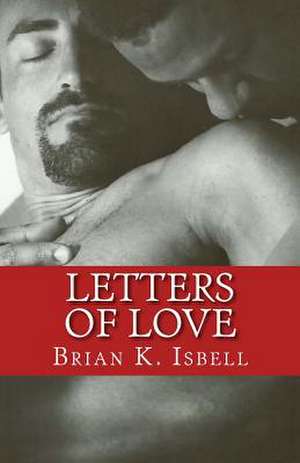 Letters of Love de Brian K. Isbell