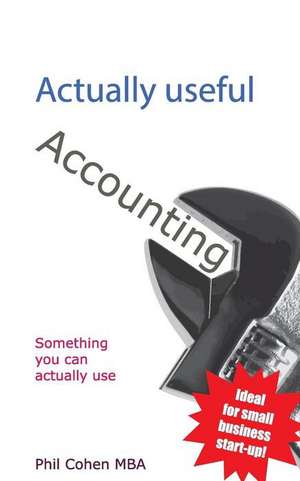 Actually Useful Accounting de Phil Cohen