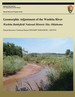 Geomorphic Adjustment of the Washita River de Dr Richard a. Marston