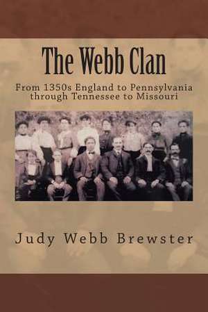 The Webb Clan de Judy Webb Brewster