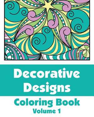 Decorative Designs Coloring Book de Various