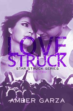 Love Struck de Amber Garza