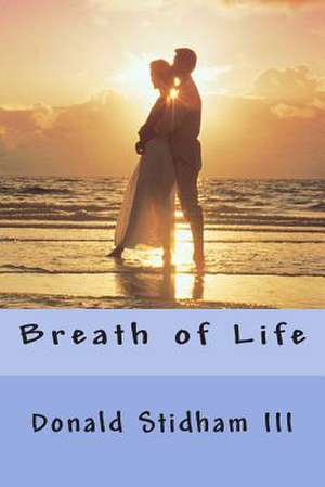 Breath of Life de Donald Stidham