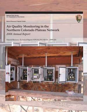 Air Quality Monitoring in the Northern Colorado Plateau Network 2008 Annual Report de National Park Service