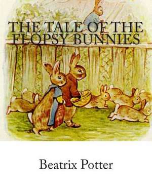 The Tale of the Flopsy Bunnies de Beatrix Potter