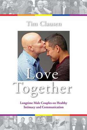 Love Together de Tim R. Clausen