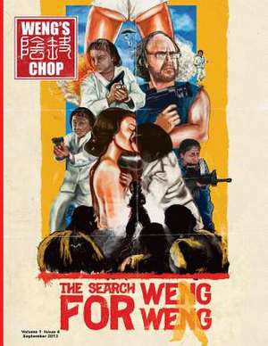 Weng's Chop #4 (the Search for Weng Weng Cover) de Brian Harris