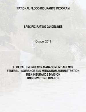 National Flood Insurance Program Specific Rating Guidelines de Federal Emergency Management Agency