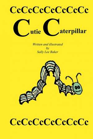 Cutie Caterpillar de Sally Lee Baker