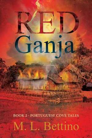 Red Ganja de M. L. Bettino