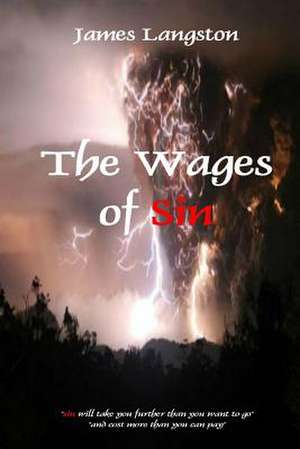 The Wages of Sin de James Langston