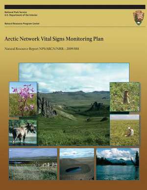 Arctic Network Vital Signs Monitoring Plan de National Park Service