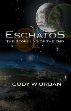 Eschatos de Cody W. Urban