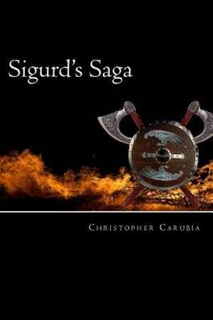 Sigurd's Saga de Christopher Carubia